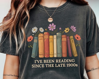 Comfort Colors® Reading Since Late 1900s Shirt, Floral Book Lover Tee, Heavyweight Shirt, Funny Reader Gift, Retro Bookworm, Librarian Tee