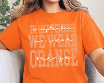 In September We Wear Orange Shirt, Leukemia Awareness Sweatshirt, Orange Ribbon Cancer Support Tee, Leukemia Warrior Survivor Gift