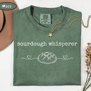 Comfort Colors Sourdough Shirt, Sourdough Gifts, sourdough starter, baking shirt, Bread Maker Gift, Local Sourdough Dealer, bread maker gift image 6