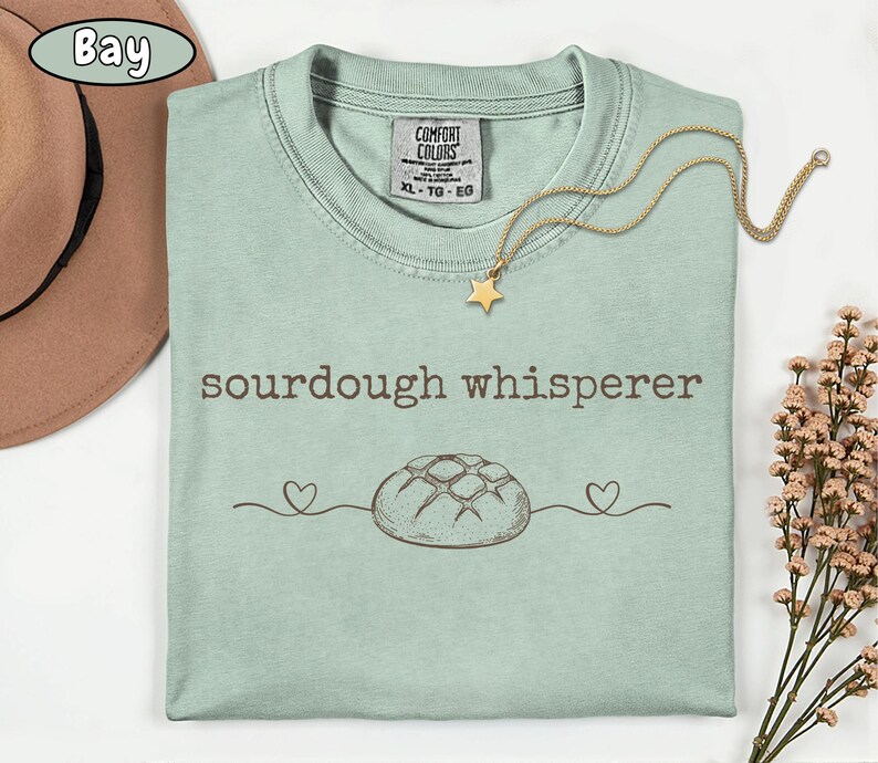 Comfort Colors Sourdough Shirt, Sourdough Gifts, sourdough starter, baking shirt, Bread Maker Gift, Local Sourdough Dealer, bread maker gift image 10