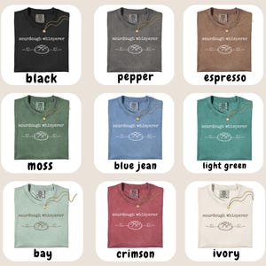 Comfort Colors Sourdough Shirt, Sourdough Gifts, sourdough starter, baking shirt, Bread Maker Gift, Local Sourdough Dealer, bread maker gift image 8