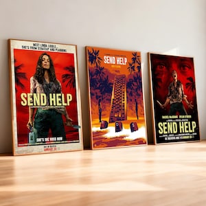 May include: Three framed movie posters with the title "Send Help." The posters have a vintage aesthetic, with bold text and striking imagery. One features a woman holding a knife, another a building, and the third a person screaming.