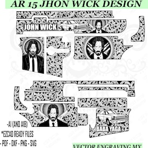 Puede incluir: Diseño AR-15 Jhon Wick en blanco y negro. El diseño incluye el texto "JOHN WICK" y "BABA YAGA", junto con imágenes de John Wick y un coche. El diseño está hecho para grabado vectorial.