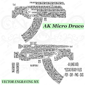 Puede incluir: Gráfico vectorial en blanco y negro de un arma de fuego AK Micro Draco con grabado floral ornamentado. La imagen incluye el texto "AK Micro Draco" y "VECTOR ENGRAVING MX". Formatos de archivo: AI, PDF, DXF, PNG y SVG.