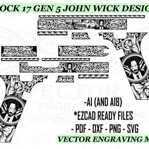 May include: A black and white design for a Glock 17 Gen 5, featuring floral patterns and a portrait of John Wick. The design includes the text "JOHN WICK" and file formats: PDF, DXF, PNG, and SVG. The text "VECTOR ENGRAVING MX" is also present.