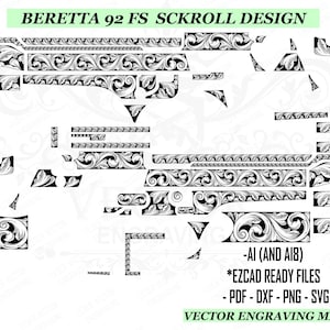 May include: Black and white vector engraving design for a Beretta 92 FS, featuring intricate scrollwork. The design includes various components and is labeled with "BERETTA 92 FS SCKROLL DESIGN". The image also lists file formats: AI, PDF, DXF, PNG, and SVG.