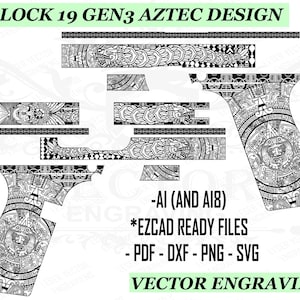 May include: Black and white Aztec design for a Glock 19 Gen3. The design includes intricate patterns and illustrations, with text that reads "GLOCK 19 GEN3 AZTEC DESIGN". The image also includes text indicating file formats: AI, PDF, DXF, PNG, and SVG.