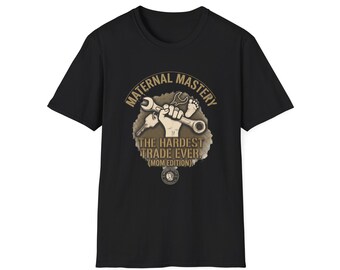 Das härteste Trade aller Zeiten T-Shirt | (MAMA EDITION) | Sweat Life Bekleidung