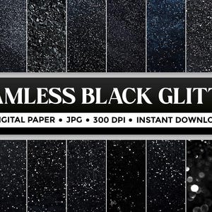 May include: A digital paper set featuring sixteen seamless black glitter textures. The image includes various shades of black with sparkling glitter effects. Text on the image reads "SEAMLESS BLACK GLITTER" and details about the digital paper.