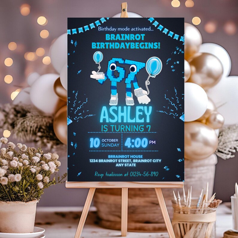 May include: A birthday party invitation on an easel. The invitation is dark blue with the text "Birthday mode activated... BRAINROT BIRTHDAYBEGINS!" and "ASHLEY IS TURNING 7". The date and time are also listed. The invitation has a cartoon graphic.