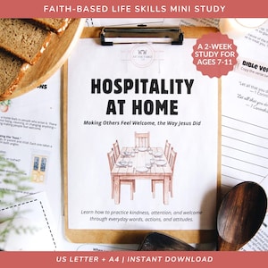 May include: A clipboard featuring the title "HOSPITALITY AT HOME" and an illustration of a dining table. The text reads "Making Others Feel Welcome, the Way Jesus Did." Includes a 2-week study for ages 7-11. The size is US Letter + A4.