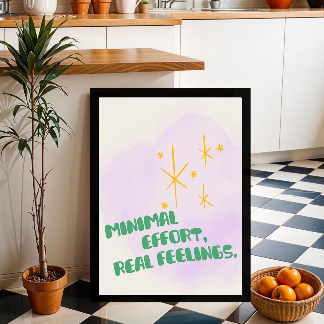 Minimal Effort Real Feelings Poster, Soft Aesthetic Wall Art, Lavender ...