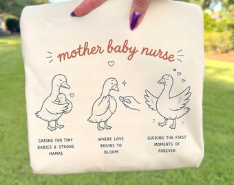Mother Baby Nurse Goose Sweatshirt, Postpartum Nurse Crewneck, Labor and Delivery Nurse Gift, MBU Nurse Shirt, Cute Nurse Embroidery