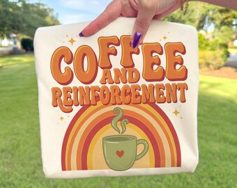 Coffee And Reinforcement Shirt, BCBA ABA Therapist Tee, Speechie AAC Teacher Gift, Neurodiversity Inclusion Special Ed Shirt