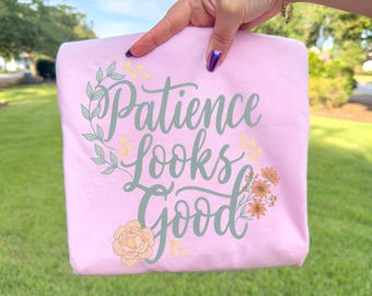 Patience Looks Good On You Shirt, Behavior Therapist Appreciation Gift, ABA Floral Comfort Colors T-Shirt, Therapy Thank You Tee