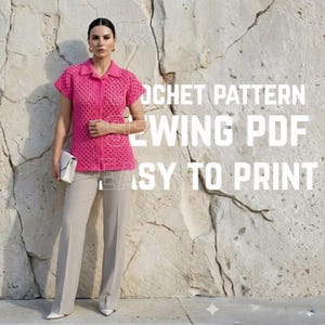 May include: A bright pink short-sleeved crochet button-down shirt paired with light beige trousers. The image features white text overlay that reads CROCHET PATTERN SEWING PDF EASY TO PRINT. The shirt has a textured, open-work square pattern.