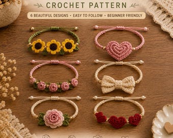 Häkelarmband Anleitung Bundle PDF | 6 Freundschafts Armbänder Designs | Herz, Rose, Sonnenblume & Schleife Häkelanleitungen
