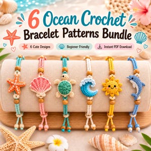 Pode incluir: Seis pulseiras de crochê com pingentes de temática oceânica, incluindo estrela-do-mar, concha, tartaruga, onda, sol e golfinho. O texto diz 6 Ocean Crochet Bracelet Patterns Bundle, 6 Cute Designs, Beginner Friendly, Instant PDF Download.