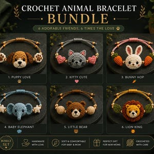 May include: A bundle of six crochet animal bracelets featuring a puppy, kitten, bunny, elephant, bear, and lion. Each bracelet has a central crocheted animal head with matching side charms on a cord. Text includes CROCHET ANIMAL BRACELET BUNDLE.