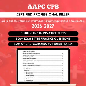 May include: AAPC CPB study guide for Certified Professional Biller. The image shows a laptop displaying a table of contents, practice tests, and flashcards for the 2026-2027 exam. Includes 5 full-length practice tests and 500+ exam-style practice questions.