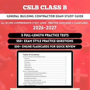 May include: A study guide for the CSLB Class B General Building Contractor exam. The image shows a laptop displaying a table of contents, with the title "CSLB CLASS B" at the top. The guide includes practice tests, questions, and online flashcards for 2026-2027.