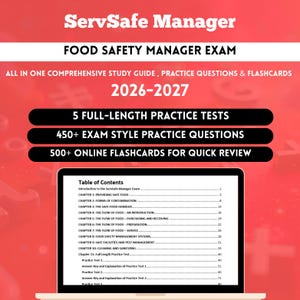 May include: A red study guide cover for the ServSafe Manager Food Safety Manager Exam 2026-2027. It features text detailing 5 full-length practice tests, 450+ exam style practice questions, and 500+ online flashcards, with a table of contents displayed.