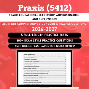 May include: A study guide for the Praxis (5412) Educational Leadership exam, covering administration and supervision. The cover features the title, exam year 2026-2027, and details about practice tests, questions, and flashcards. A laptop displays the table of contents.