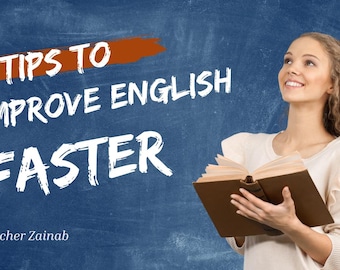 5 tips to improve your English FASTER