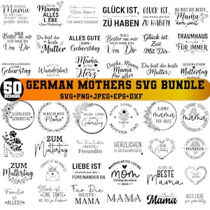 May include: A digital collection of 50 black and white graphic designs featuring German text phrases about mothers, including floral wreaths, hearts, and decorative typography. The bundle includes file formats labelled as SVG, PNG, JPEG, EPS, and DXF.