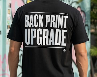 Mejora de impresión posterior: este no es el precio de la camiseta, debe agregarse con la lista personalizada de camisetas - Agregar impresión posterior a CUALQUIER CAMISETA - Logotipo personalizado