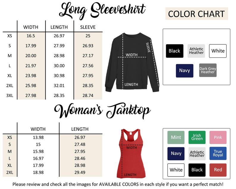 The image is a color chart for a long sleeve shirt, providing measurements and color options for different sizes. It includes a table with widths and corresponding sleeve lengths, as well as a visual representation of the shirt in various colors. The chart also includes a section for a woman's tanktop, which has a separate color chart for different styles. The image encourages the viewer to review and check the available colors for each style to find a perfect match.