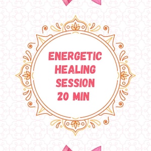 May include: A digital graphic with a white background and pink lotus flowers at the top and bottom. A circular design in the centre reads "ENERGETIC HEALING SESSION 20 MIN" in pink text, surrounded by an orange decorative border.