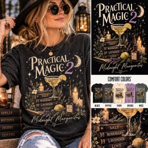 May include: A black t-shirt featuring a graphic print with the text Practical Magic 2 and Midnight Margaritas. The design includes a cocktail glass, a black cat, stacked books labeled Salt, Rosemary, Lavender, Love, and a bottle labeled Spells.