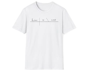 Love Is Cool Unisex Softstyle T-Shirt