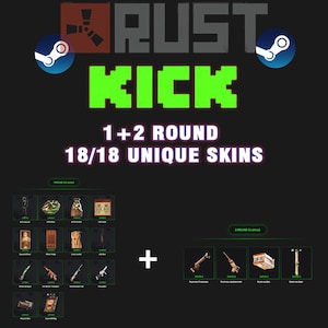 May include: A promotional image for a game, featuring the text "RUST KICK" in green, with "1+2 ROUND" and "18/18 UNIQUE SKINS" below. The image includes various in-game items and the Steam logo.