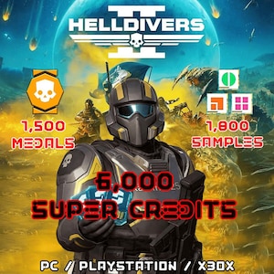 May include: A digital promotional graphic for Helldivers 2 featuring a central armored soldier in black and yellow gear. Text displays 1,500 Medals, 1,800 Samples, and 6,000 Super Credits. The background shows a planet, alien creatures, and PC, PlayStation, X30X.