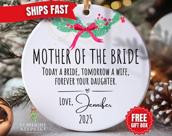 Personalized Mother Of The Bride Ornament, Mother Of The Bride Gift From Daughter, Wedding Gift For Mom, Christmas Gift for Mom Keepsake