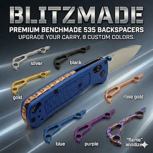 Puede incluir: Cuchillo de bolsillo azul y plateado con una hoja, acompañado de separadores traseros en varios colores: plata, negro, oro, oro rosa, azul, morado y anodizado "flame". El texto dice "BLITZMADE" y "PREMIUM BENCHMADE 535 BACKSPACERS."