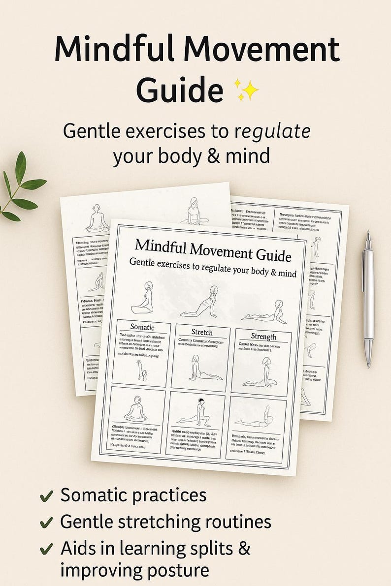 K&ouml;nnte beinhalten: Ein Leitfaden mit dem Titel "Mindful Movement Guide" mit dem Text "Sanfte &Uuml;bungen zur Regulierung von K&ouml;rper und Geist." Der Leitfaden enth&auml;lt Illustrationen von Yoga-Posen und listet "Somatische Praktiken", "Sanfte Dehnroutinen" und "Hilft beim Erlernen von Spagat und Verbesserung der K&ouml;rperhaltung" auf.