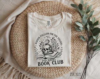 Dark Romance Book Club T-Shirt: Komfortfarben Bösewicht-T-Shirt