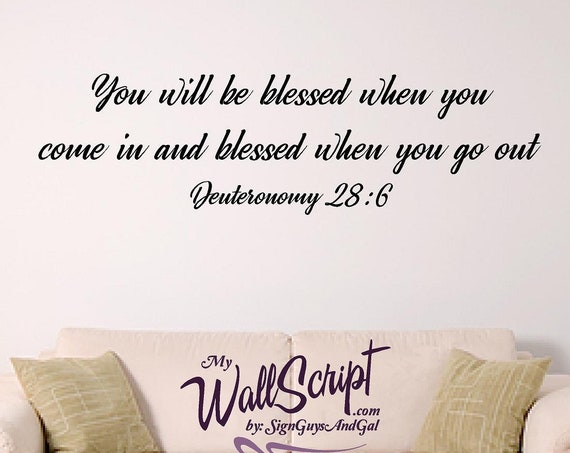 Scripture wall decal, Deuteronomy 28:6, You will be blessed, Home wall decal, vinyl removable wall art