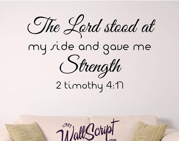 bible verse wall art, The Lord gave me Strenght, 2 Timothy 4:17, Scripture Wall Decal, Home Decor Graphic