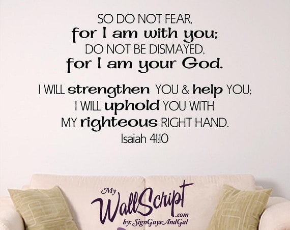 For i am with you scripture wall decal, bible verse wall art, Isaiah 41:10