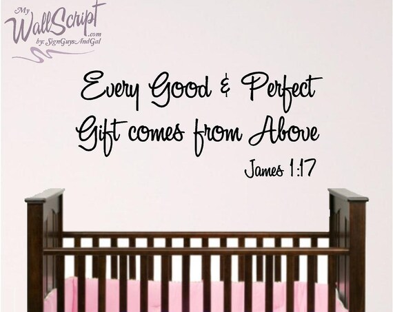 Nursery Bible Verse Wall Art, Every Good and Perfect Gift, James 1:17 Baby Room Wall Decal