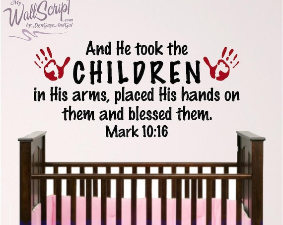 nursery bible verse wall art 4ft, And he took the Children in His arms...