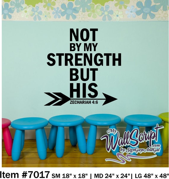 Not By My Strength Sunday School Wall Decal, Home Prayer Decal, Family Room Bible Decal, Zachariah 4:6