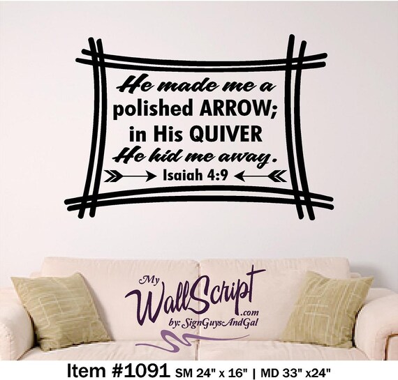 Wall Decal, He Mad me a polished Arrow, Isaiah 4:19 Inspirational quote wall decal