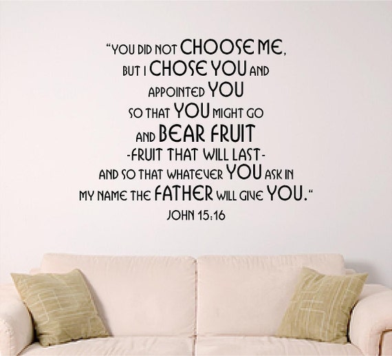 Scripture Wall Decal, Home Decal, Sunday School Decal, Nursery Decal, I Chose You, John 15:16