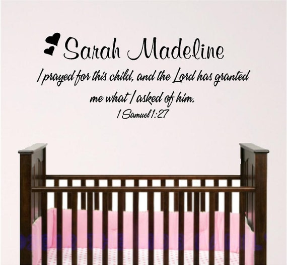 I prayed for this Child, custom bible verse wall graphic, Nursery or Child room wall decal 1 Samual 1:27