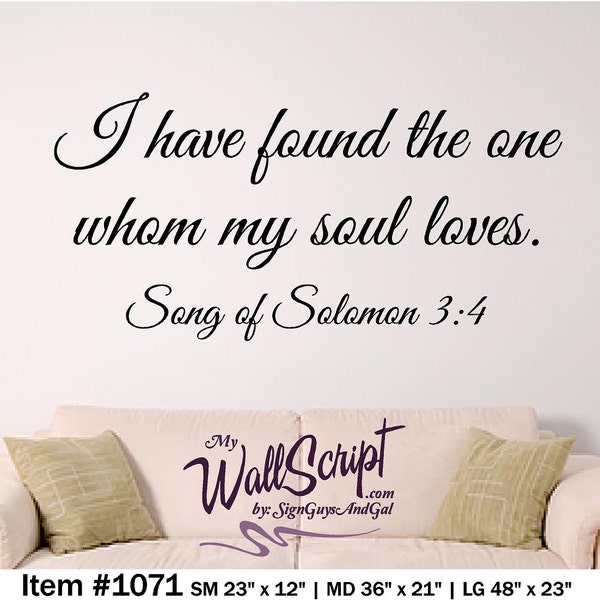 Bible Verse Wall Decal, Song of Solomon 3:4, I have found the one whom my soul loves, Scripture Wall Art, Bedroom Wall Decal